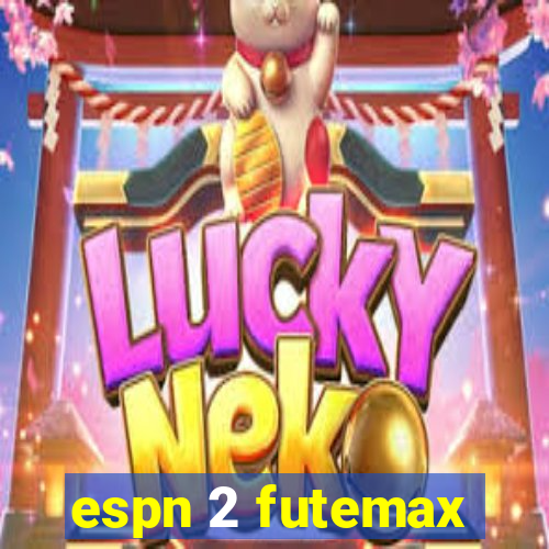 espn 2 futemax